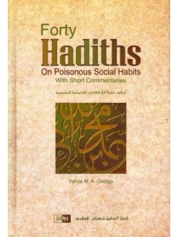  Forty Hadiths On Poisonous Social Habits